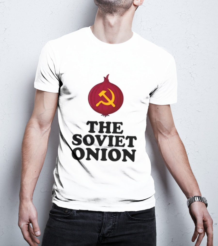The Soviet Onion Communism USSR Pun Political Humor Hammer Sickle T-Shirt