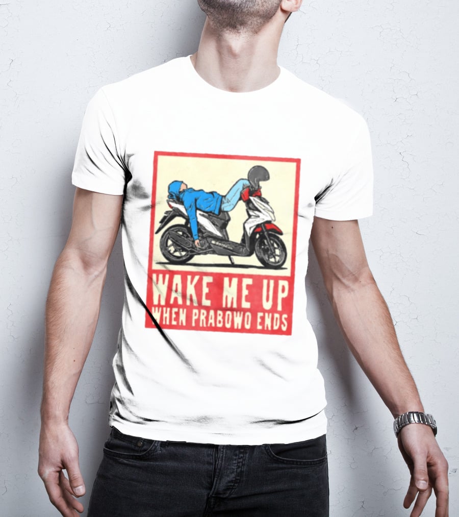 Wake Me Up When Prabowo Ends Indonesia Motorcycle Rest T-Shirt