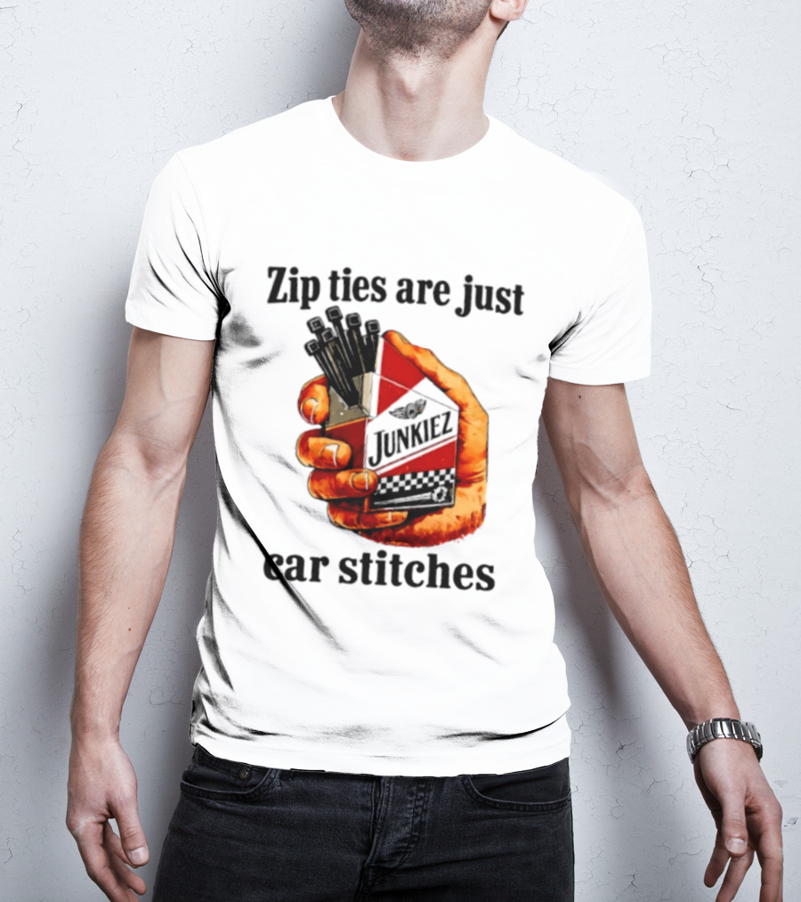 Zip Ties Are Just Car Stitches JunkieZ Pack Hand Mechanic Humor T-Shirt