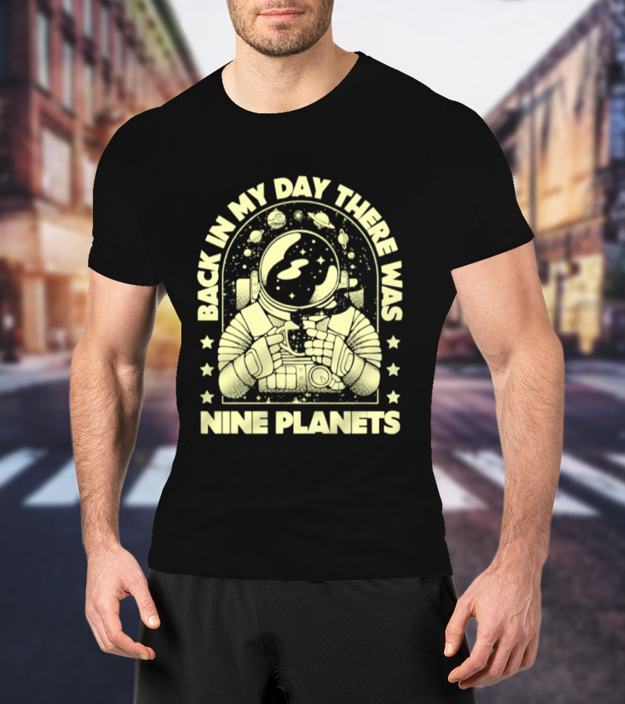 Back In My Day There Was Nine Planets Astronaut Drinking Coffee Retro Space T-Shirt