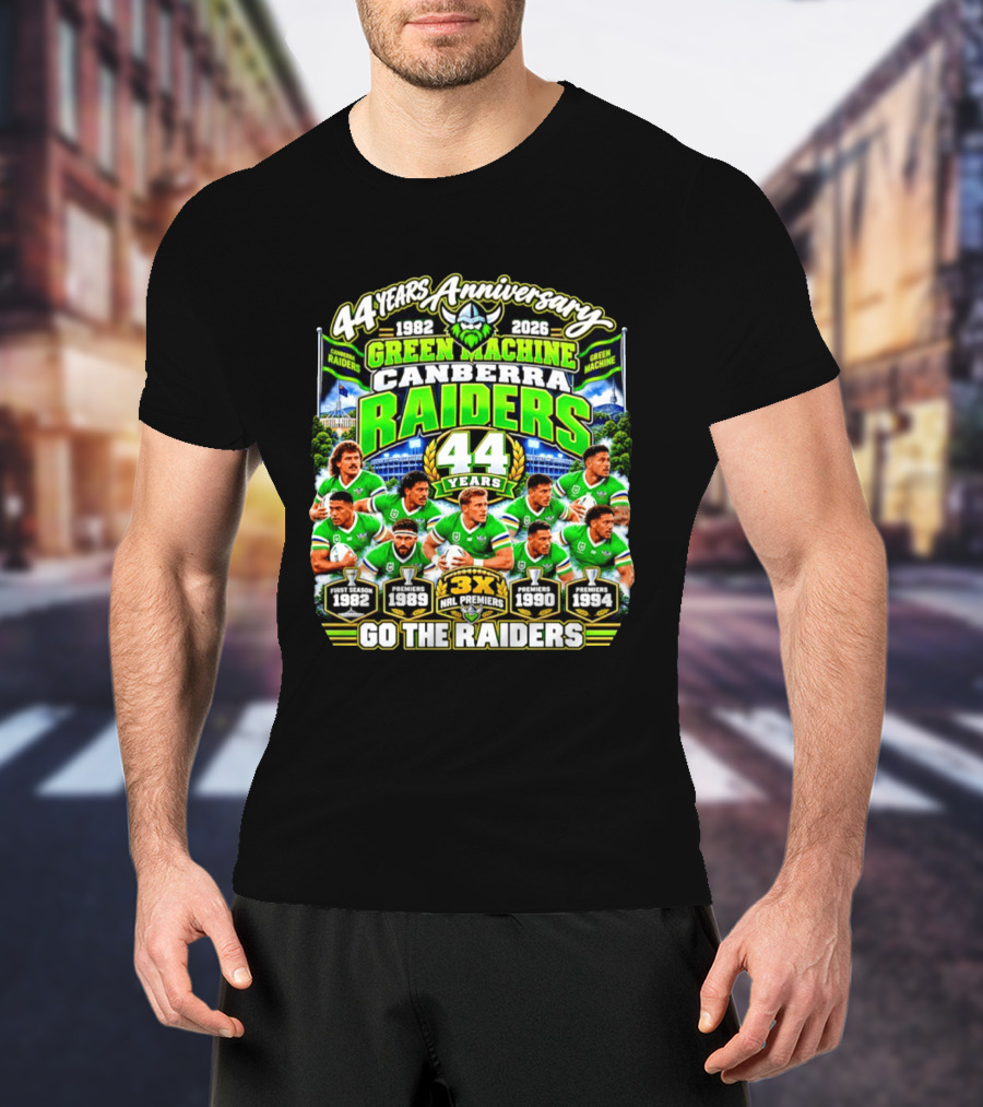 Canberra Raiders 44 Years Anniversary 1982 2026 Green Machine Celebrating 3X NRL Premiers Go The Raiders T-Shirt