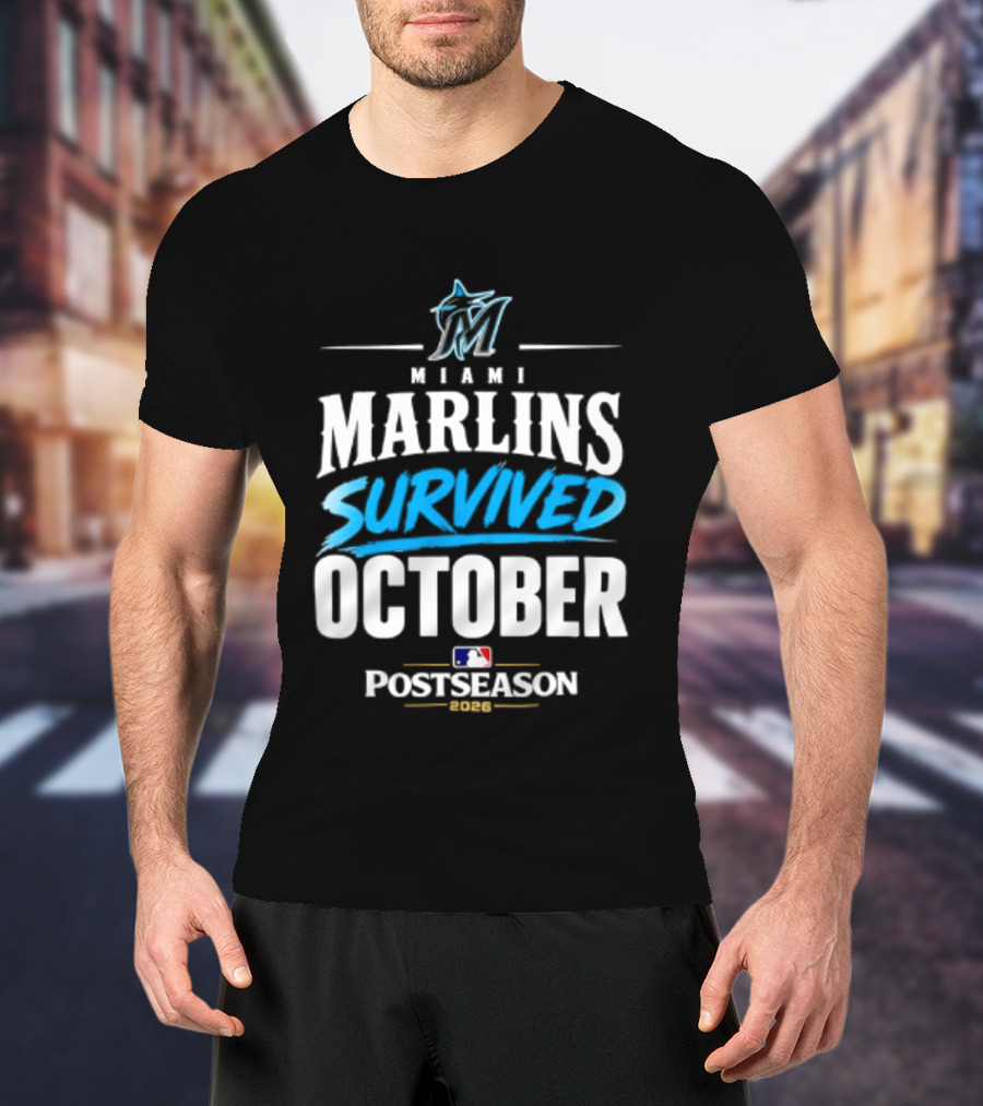 Miami Marlins Survived October 2026 MLB Postseason Victory Celebration T-Shirt