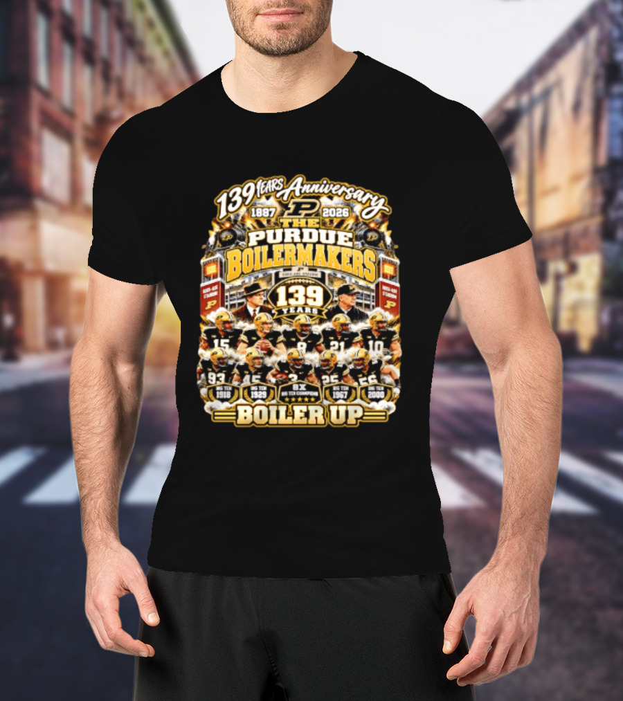 139 Years Anniversary 1887 2026 The Purdue Boilermakers Boiler Up Big Ten Champions T-Shirt