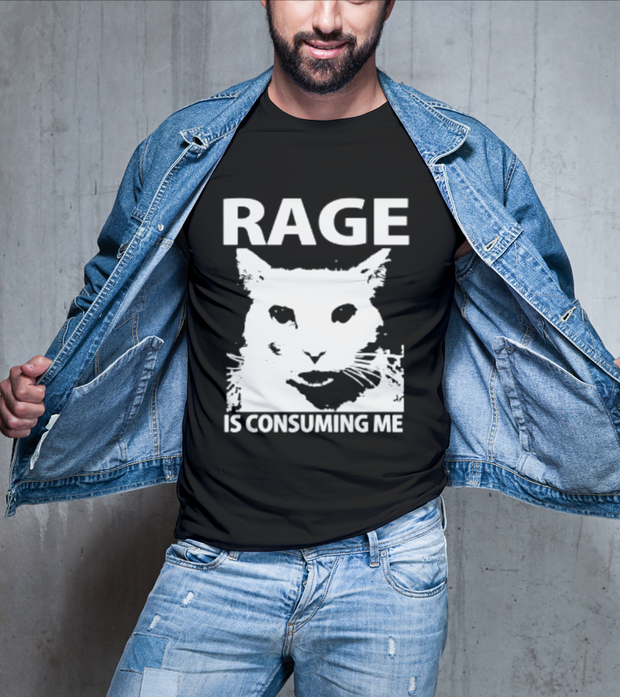 Rage Is Consuming Me Cat Meme T-Shirt