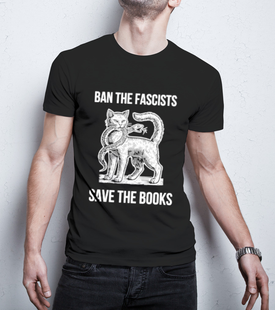 Cat And Snake Ban The Fascists Save The Books T-Shirt