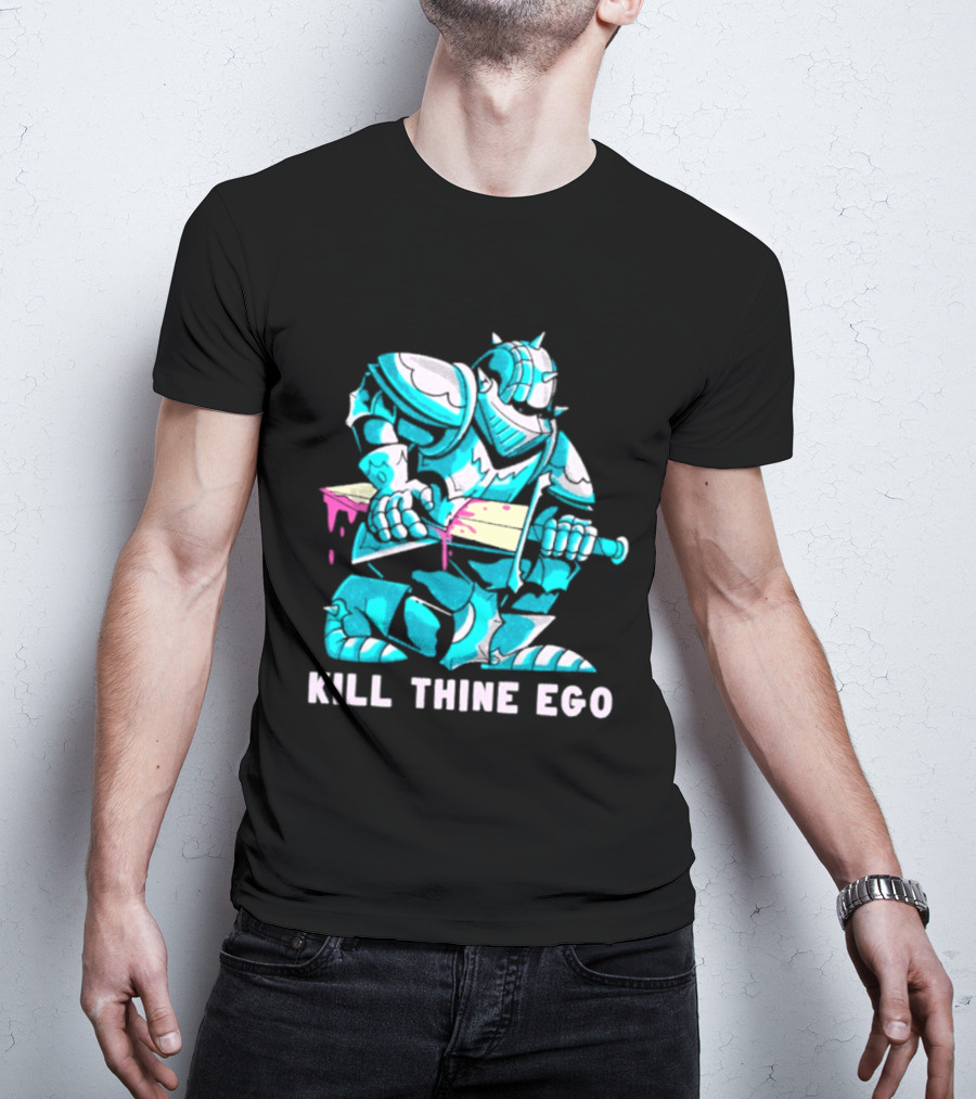 Kill Thine Ego Knight Stoicism Sword Philosophy Armor T-Shirt