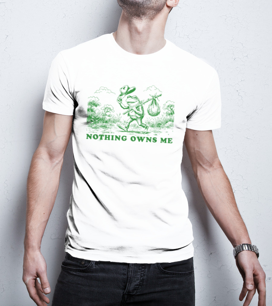 Nothing Owns Me Frog Hobo Wanderer Adventure T-Shirt