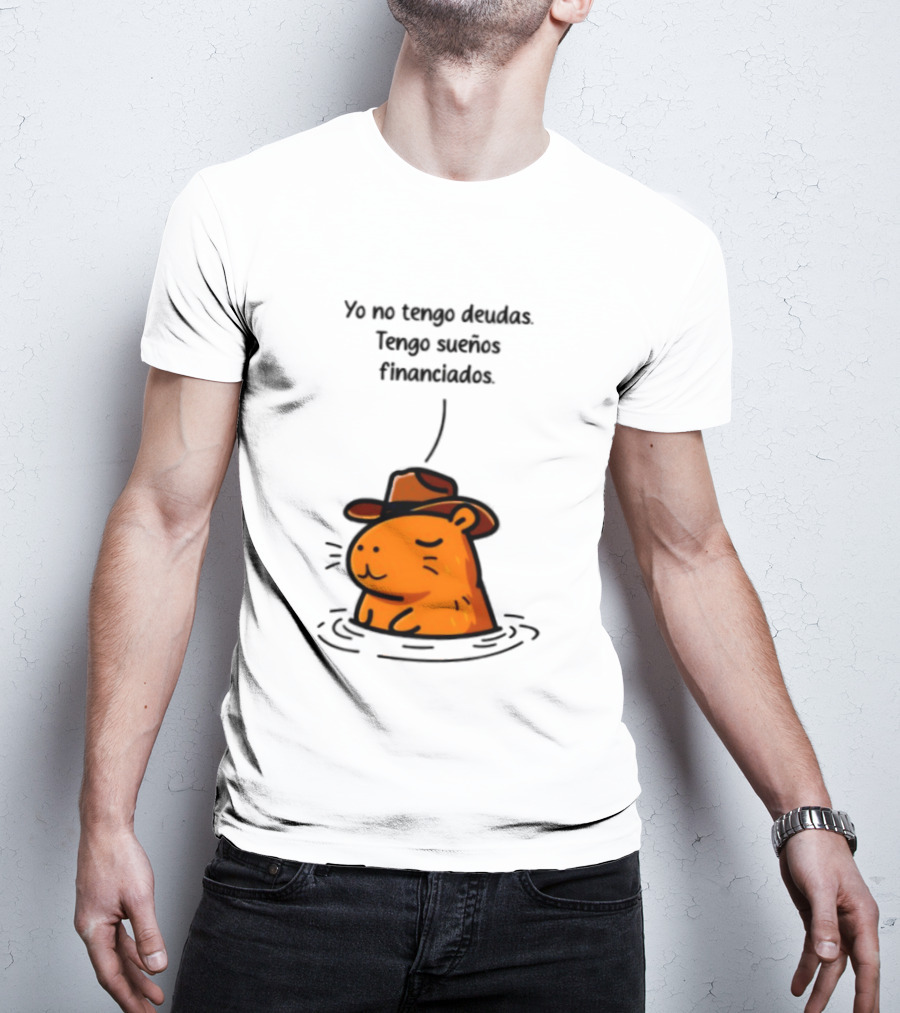 Yo No Tengo Deudas Tengo Sueños Financiados Capybara Sombrero Drawing T-Shirt