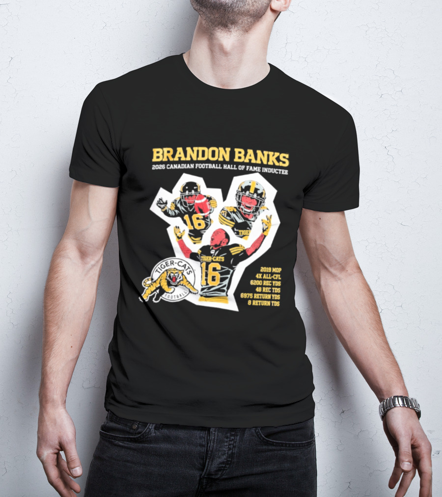 Brandon Banks 2026 Canadian Football Hall Of Fame Inductee Hamilton Tiger Cats Number 16 CFL All Star T-Shirt
