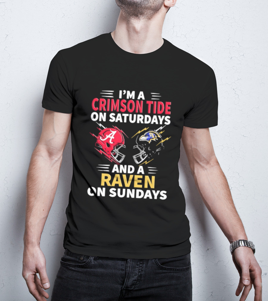 I'm A Crimson Tide On Saturdays And A Raven On Sundays Helmet Football T-Shirt