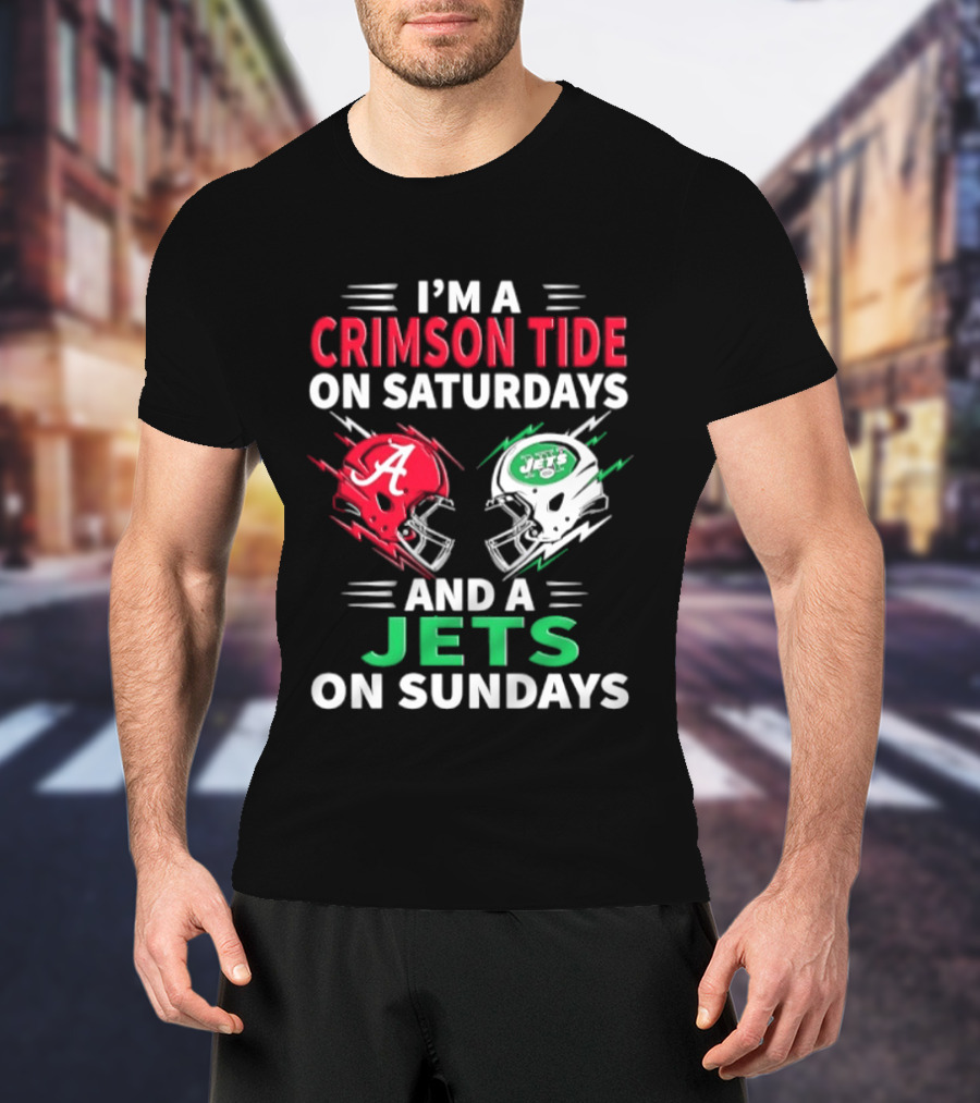 I'm A Crimson Tide On Saturdays And A Jets On Sundays Helmet Football T-Shirt