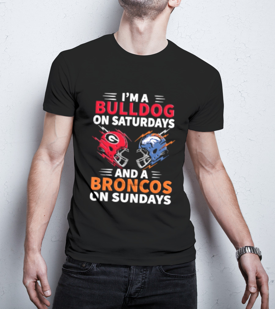 I'm A Bulldog On Saturdays And A Broncos On Sundays Football Helmets T-Shirt