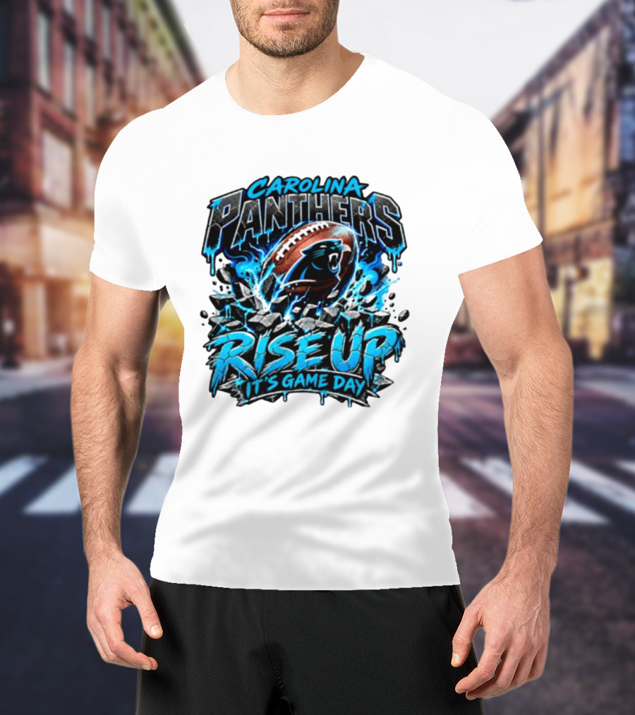 Carolina Panthers Rise Up It's Game Day Football Panthers T-Shirt