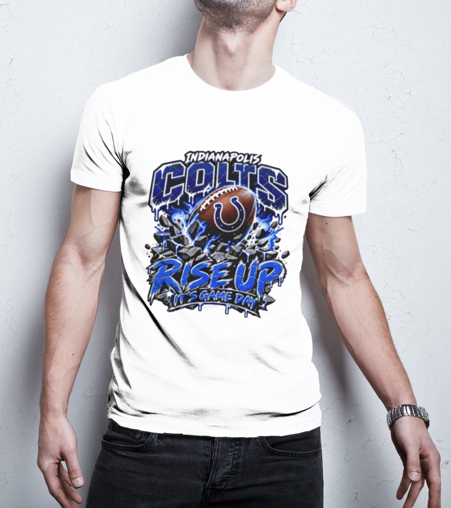 Indianapolis Colts Rise Up It's Game Day Football T-Shirt