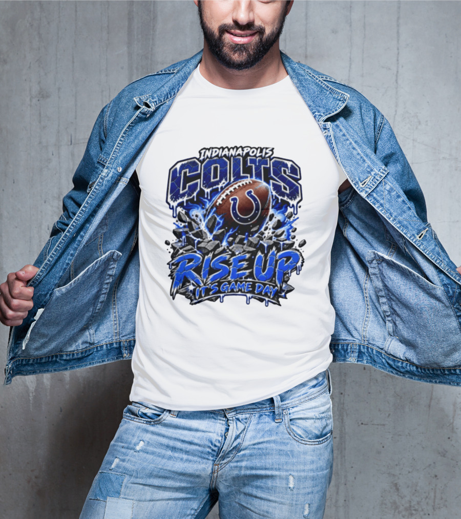 Indianapolis Colts Rise Up It's Game Day Football T-Shirt