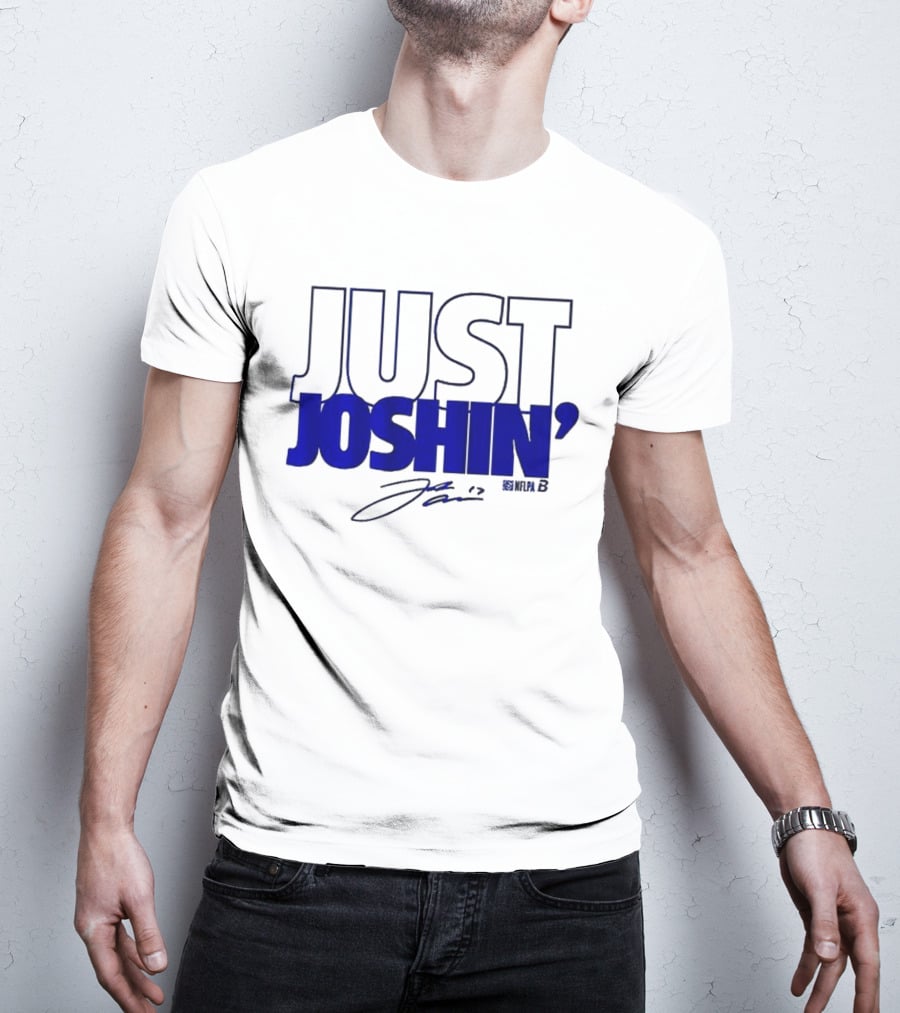 Just Joshin Josh Allen Signature Buffalo Football T-Shirt