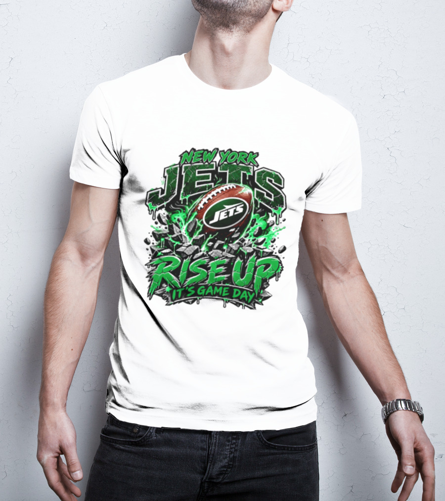 New York Jets Rise Up It's Game Day Football Fan Gear T-Shirt
