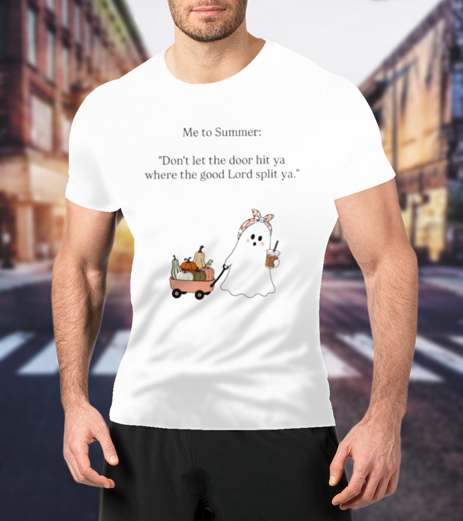 Me To Summer Ghost Quote With Pumpkins And Coffee For Halloween T-Shirt