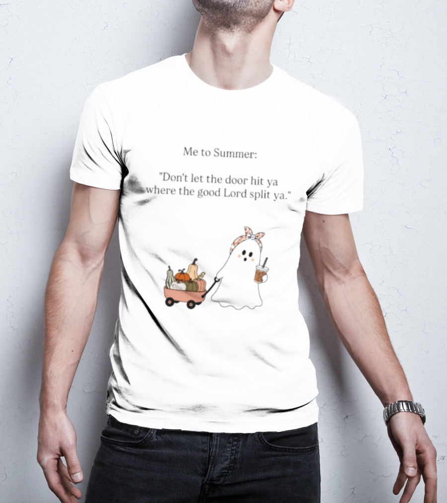 Me To Summer Ghost Quote With Pumpkins And Coffee For Halloween T-Shirt