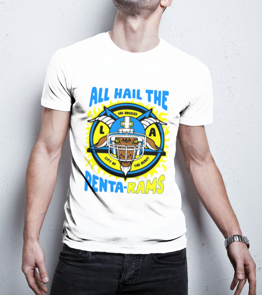 Los Angeles All Hail The Penta Rams City Of The Beast T-Shirt