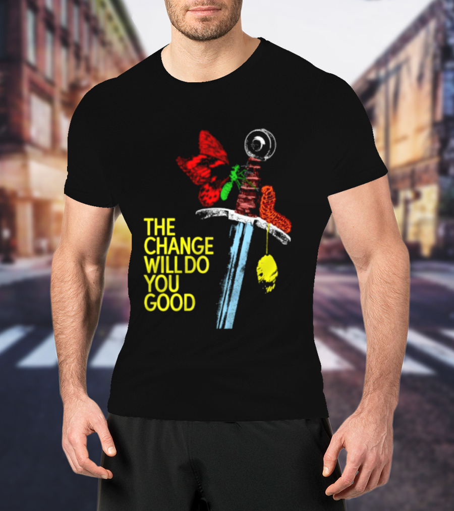 Crossguard Sword Butterfly Transformation The Change Will Do You Good T-Shirt