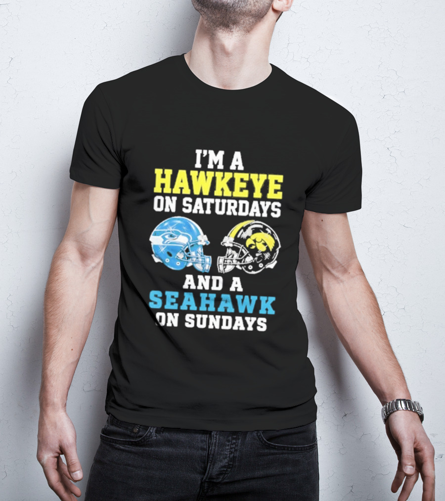I'm A Hawkeye On Saturdays And A Seahawk On Sundays Football Helmet Fans T-Shirt