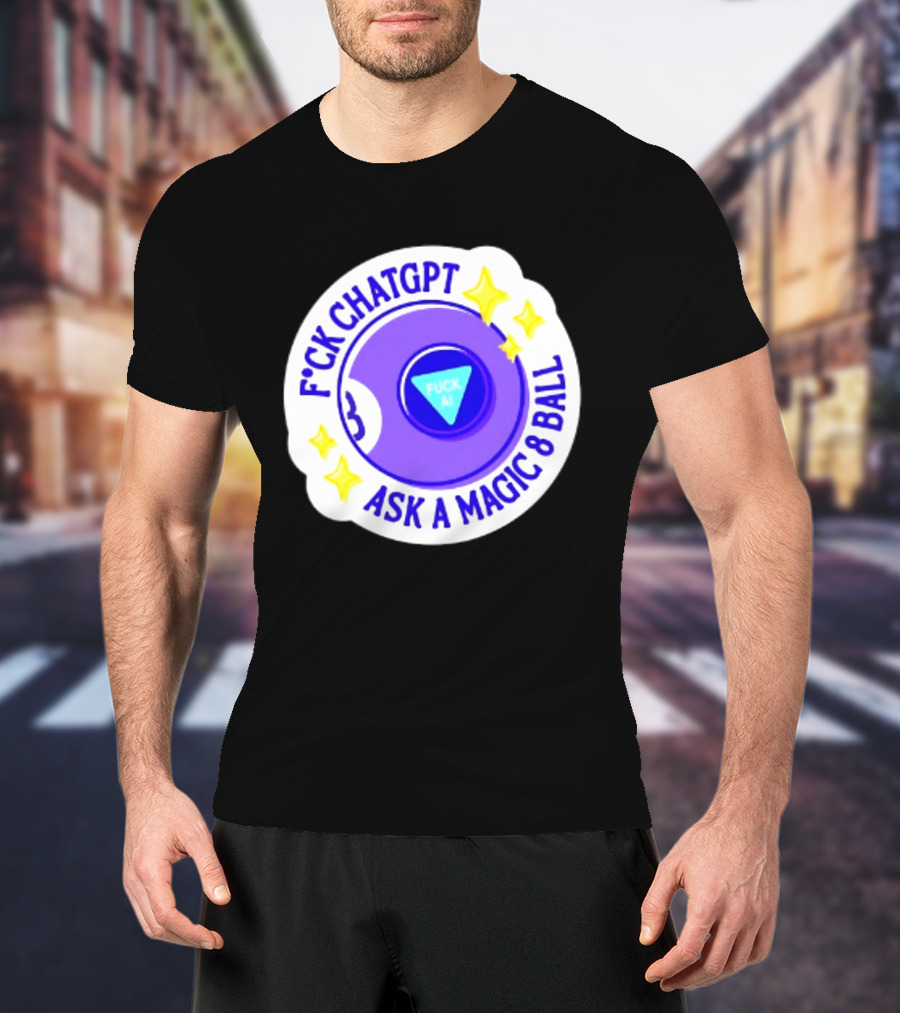 F*ck ChatGPT Ask A Magic 8 Ball F*ck AI Purple With Stars T-Shirt
