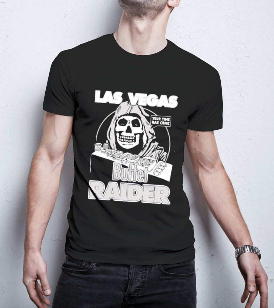 Las Vegas Buffet Raider Grim Reaper True Time Home Cooke T-Shirt