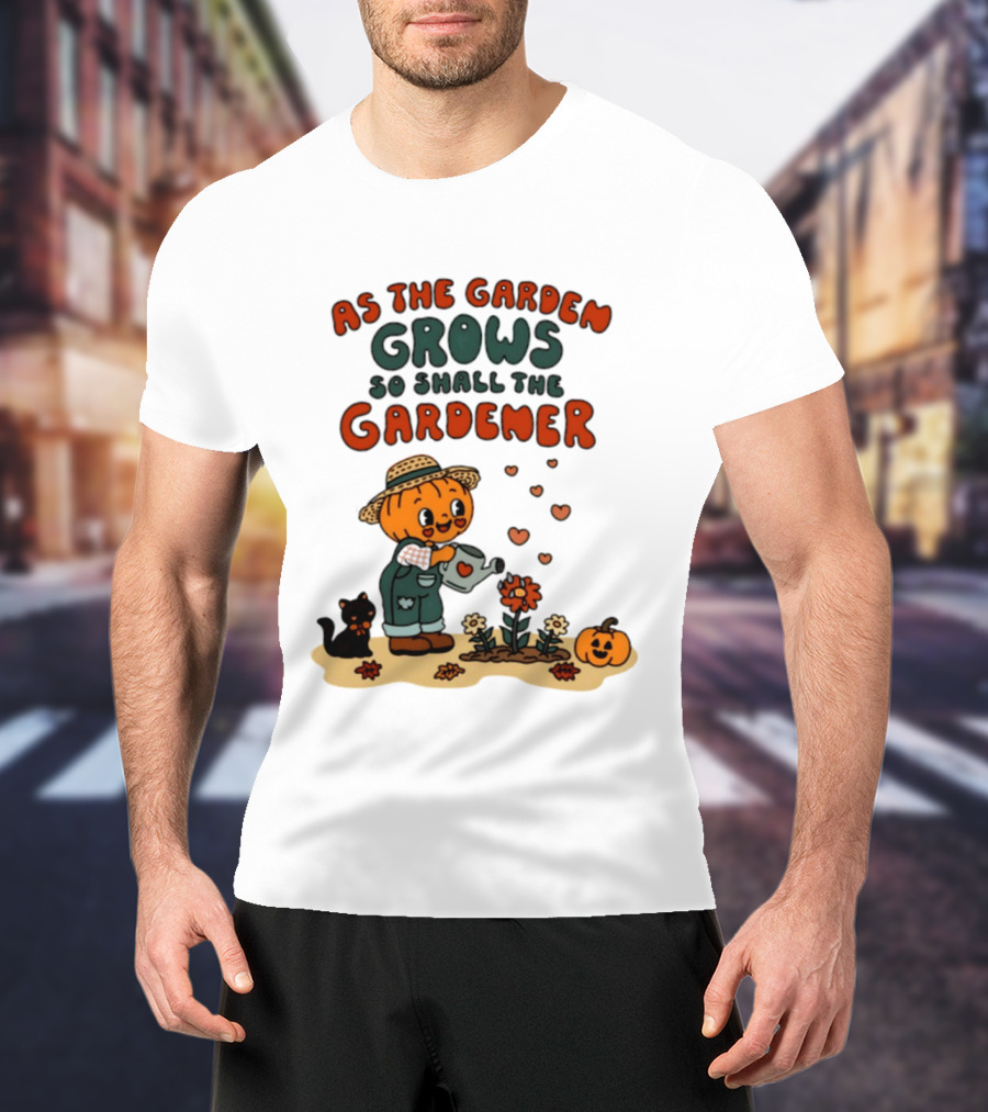 As The Garden Grows So Shall The Gardener Pumpkin Watering Flowers With Cat And Hearts T-Shirt