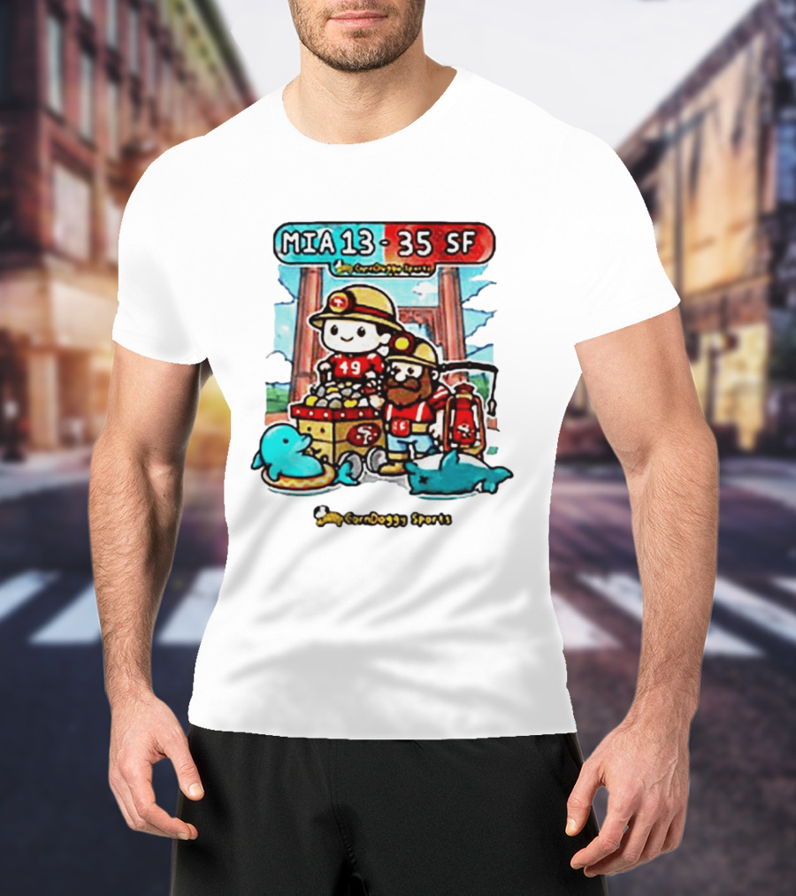 CornDoggy Sports MIA 13 Vs 35 SF Dolphins 49ers Gold Miners Cartoon T-Shirt