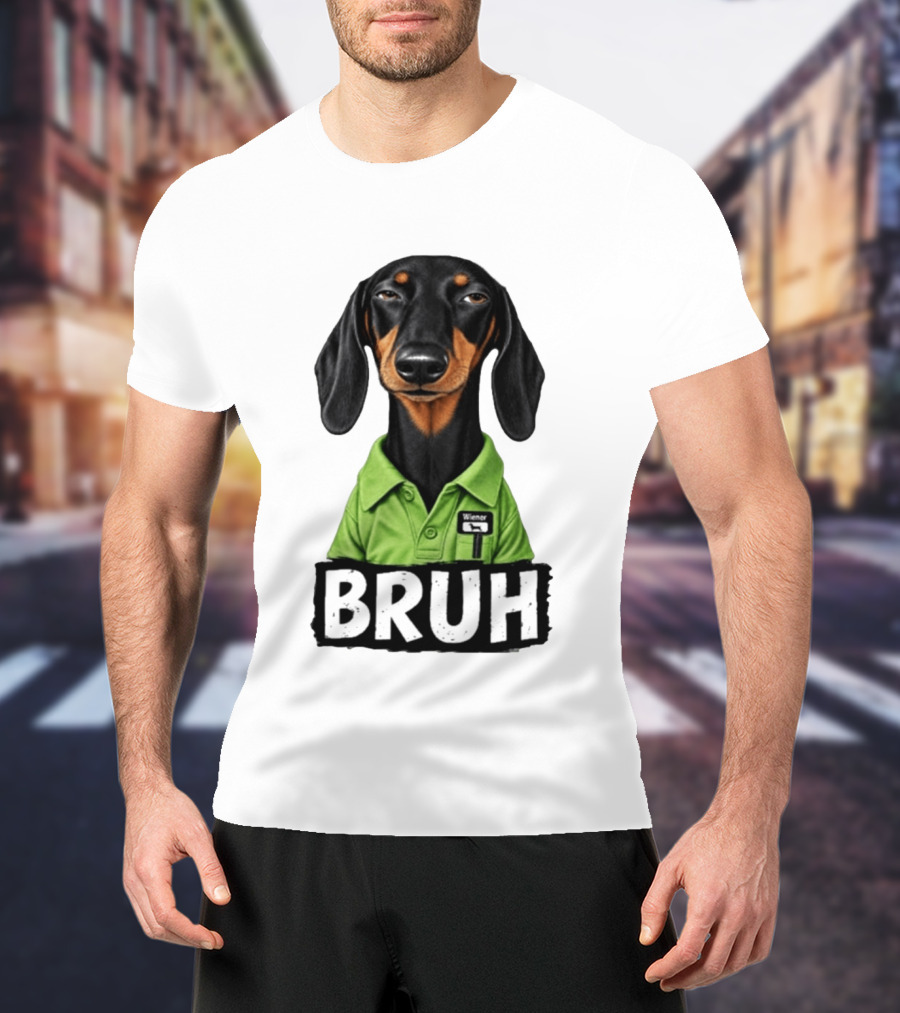 Dachshund Wiener Bruh Funny Dog Meme T-Shirt