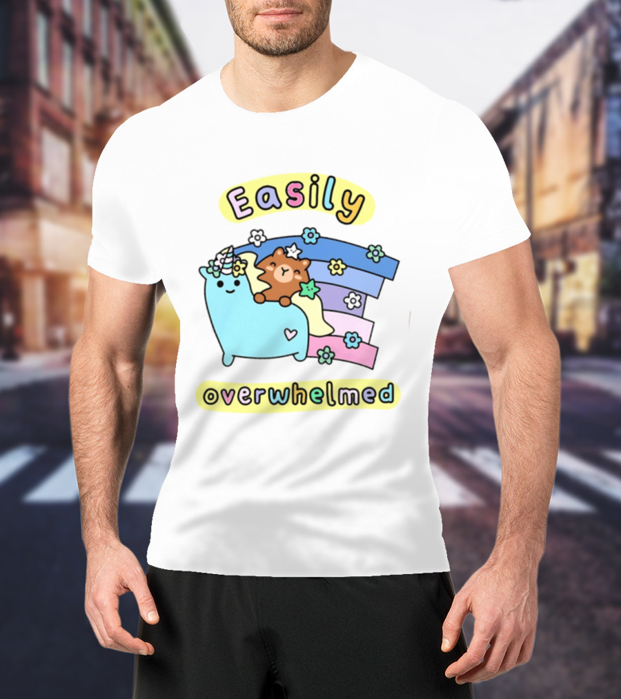 Easily Overwhelmed Sugar And Sloth Unicorn Bear Rainbow T-Shirt
