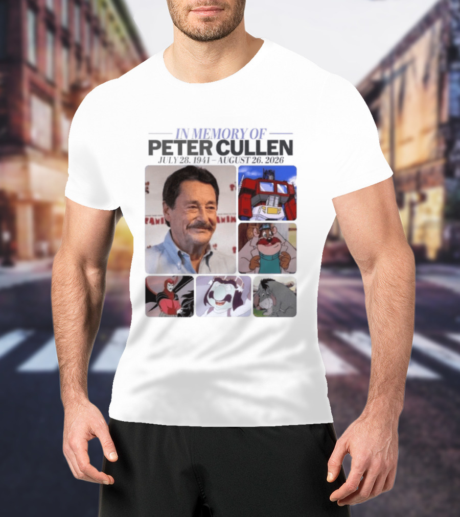 In Memory Of Peter Cullen July 28 1941 Aug 26 2026 Optimus Prime Eeyore Monterey Jack Voices T-Shirt