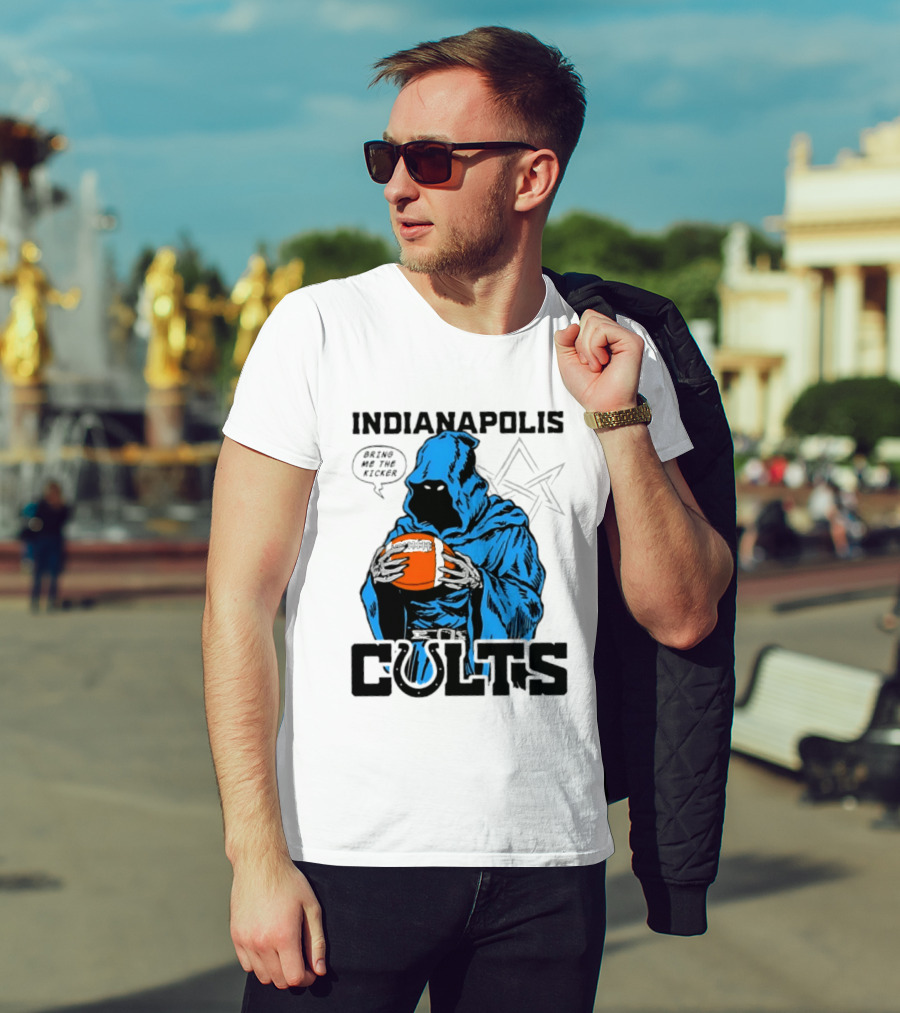 Indianapolis Colts Bring Me The Kicker Reaper Football T-Shirt