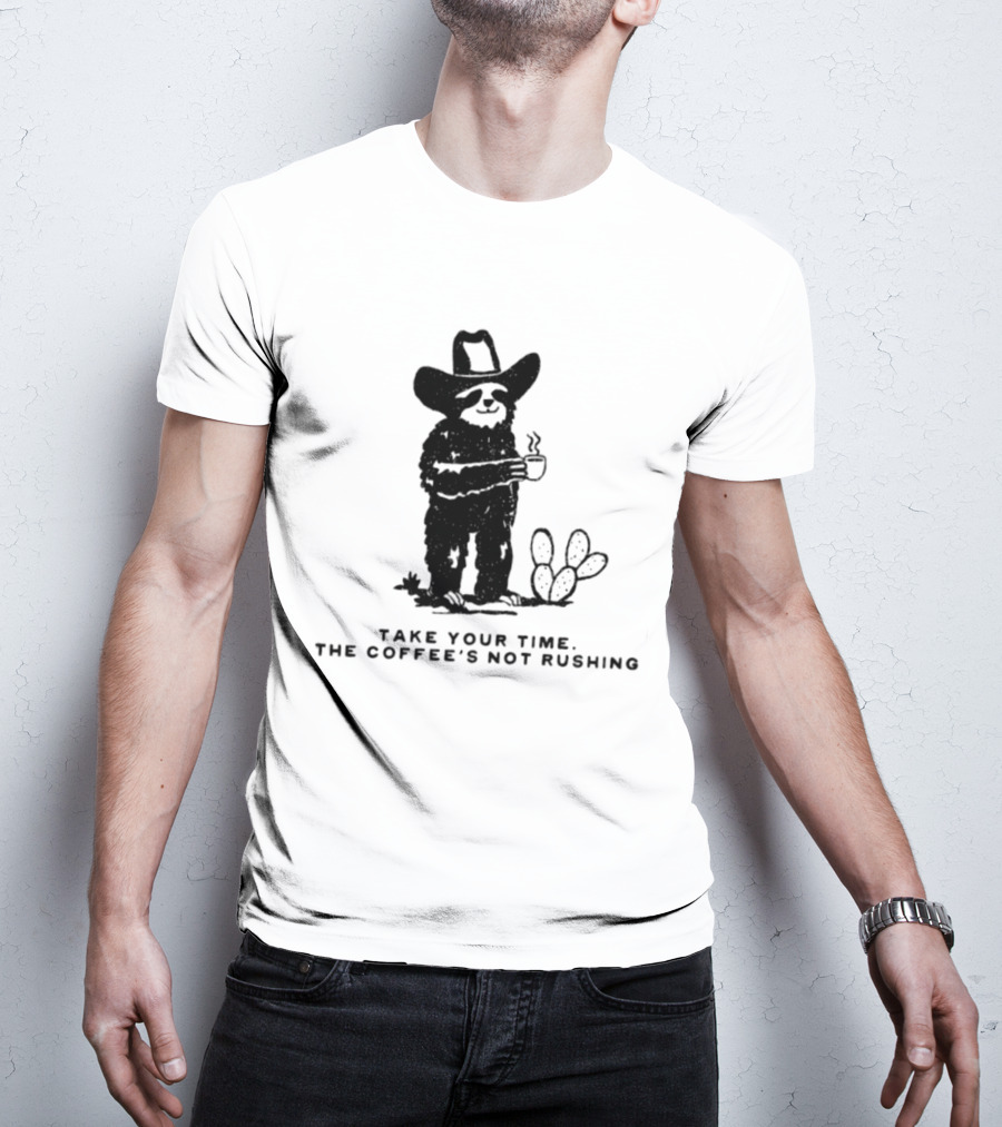 Take Your Time Cowboy Sloth With Coffee And Cactus T-Shirt