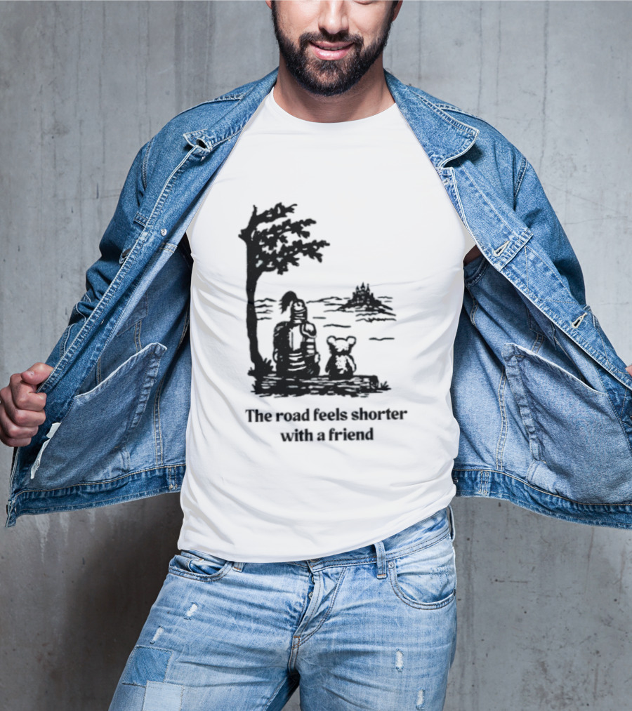 The Road Feels Shorter With A Friend Companion T-Shirt