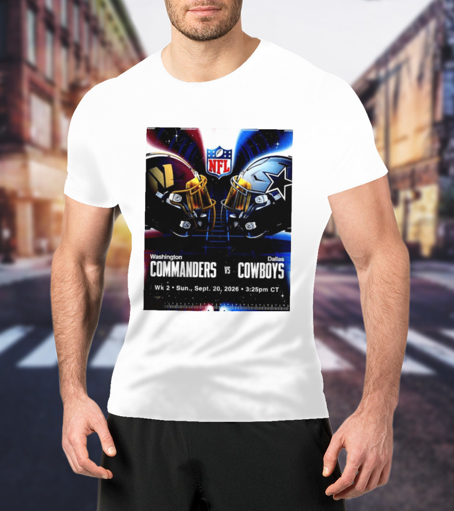 Washington Commanders Vs Dallas Cowboys NFL Matchup Week 2 September 20 2026 T-Shirt