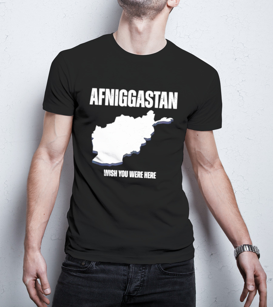 Afniggastan Wish You Were Here Afghanistan T-Shirt