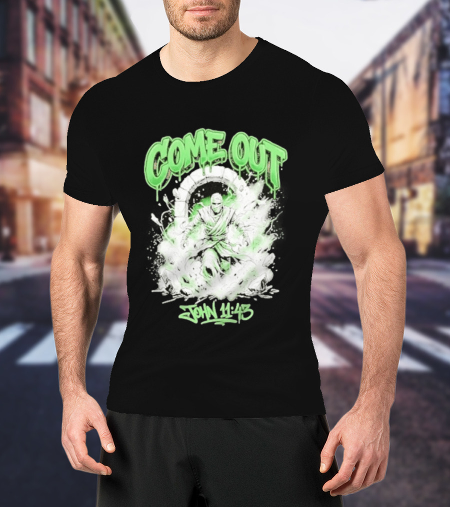 Come Out John 11 43 Mummy Bible Verse Green Drip T-Shirt