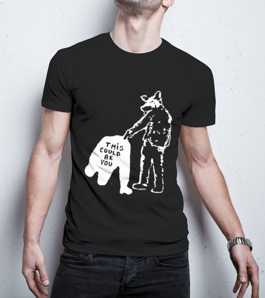 Anti Police Pig Cop This Could Be You T-Shirt