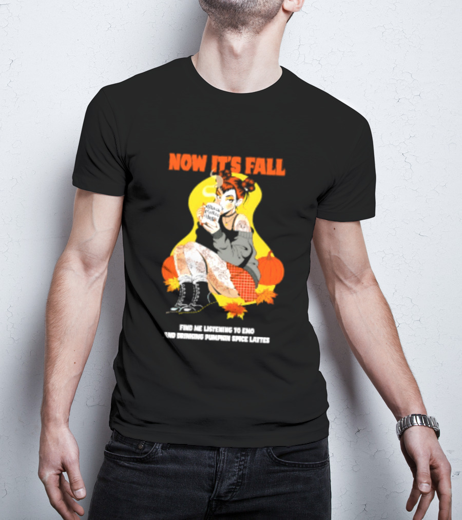Now It's Fall Emo And Pumpkin Spice Lattes Aesthetic Cozy Autumn Vibes T-Shirt