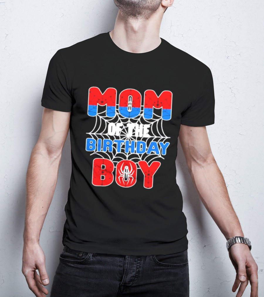 Spider Man Mom Of The Birthday Boy T-Shirt