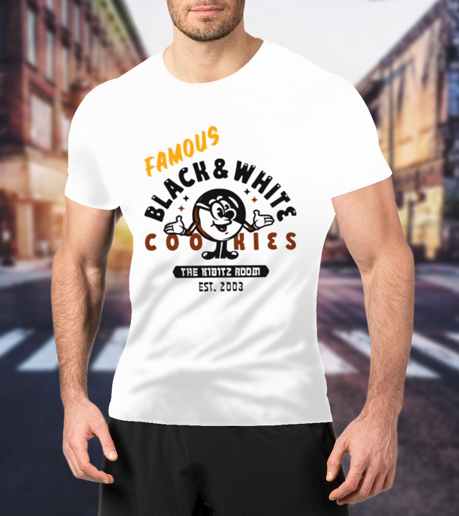 Famous Black And White Cookies The Kibitz Room Est 2003 T-Shirt