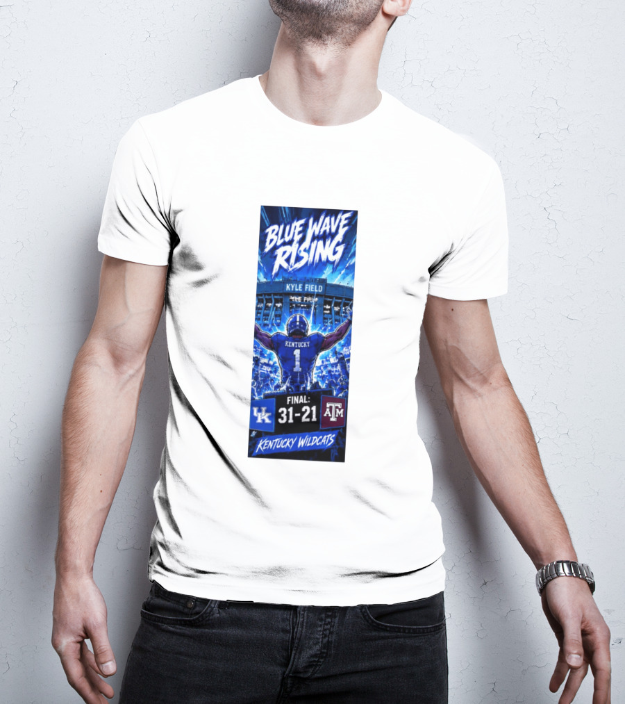 Blue Wave Rising Kentucky Wildcats Kyle Field Final 31 21 T-Shirt