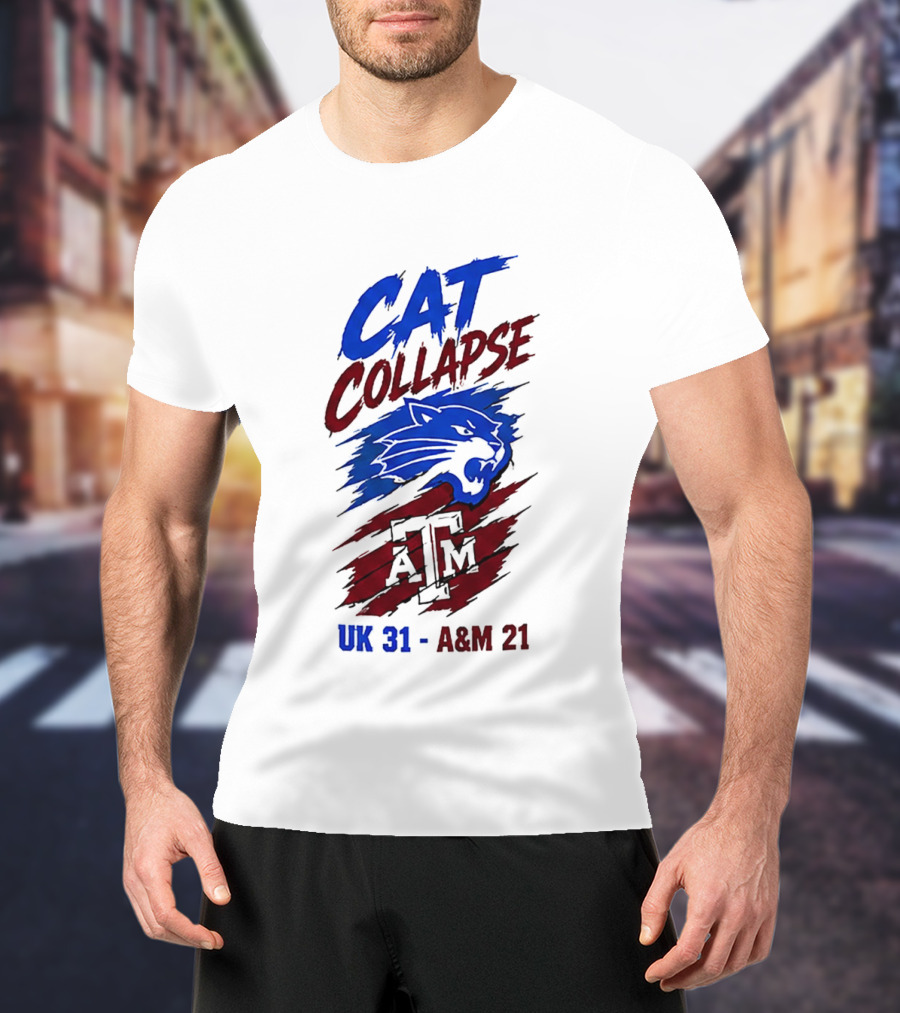NCAA 2026 Cat Collapse UK 31 A&M 21 Kentucky Wildcats Vs Texas A&M Aggies T-Shirt