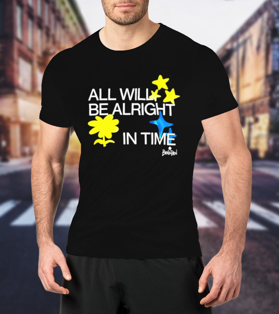 All Will Be Alright In Time OPM Star Text With Yellow Flowers And Stars T-Shirt