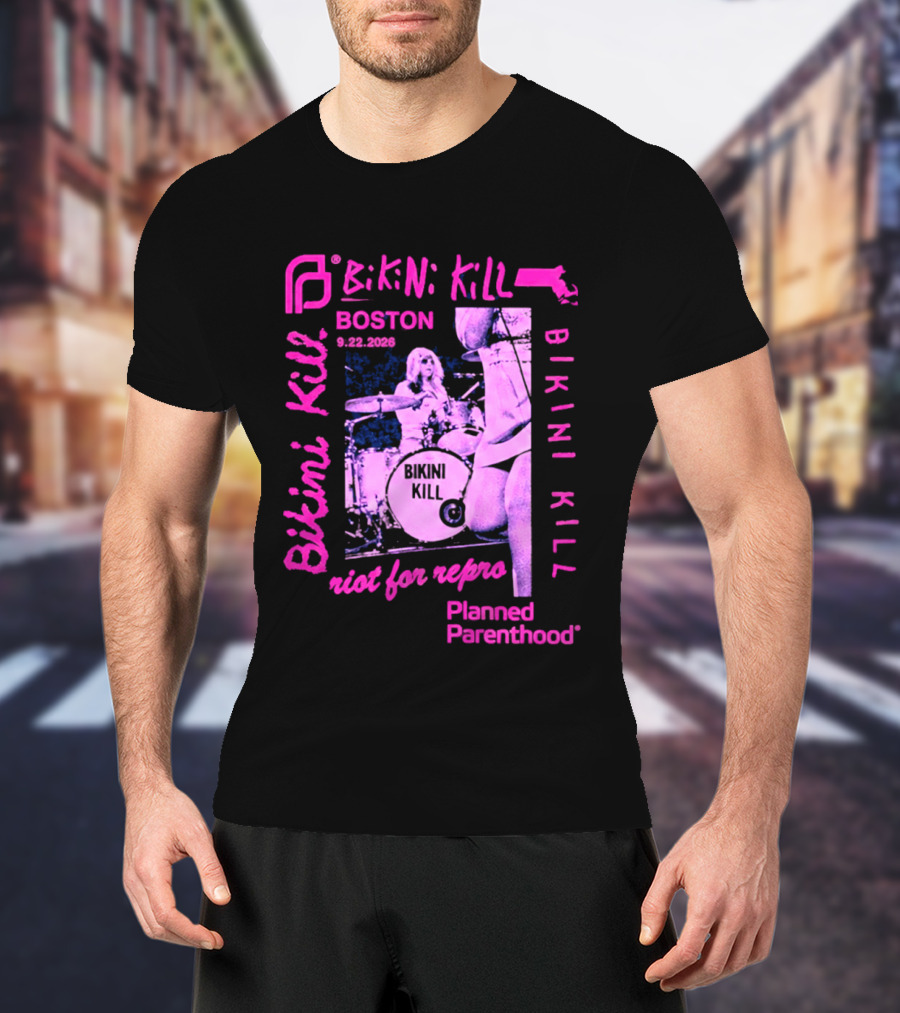 Bikini Kill Boston Sept 22 2026 Planned Parenthood Benefit Riot Grrrl Concert T-Shirt