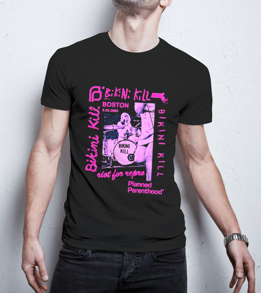 Bikini Kill Boston Sept 22 2026 Planned Parenthood Benefit Riot Grrrl Concert T-Shirt