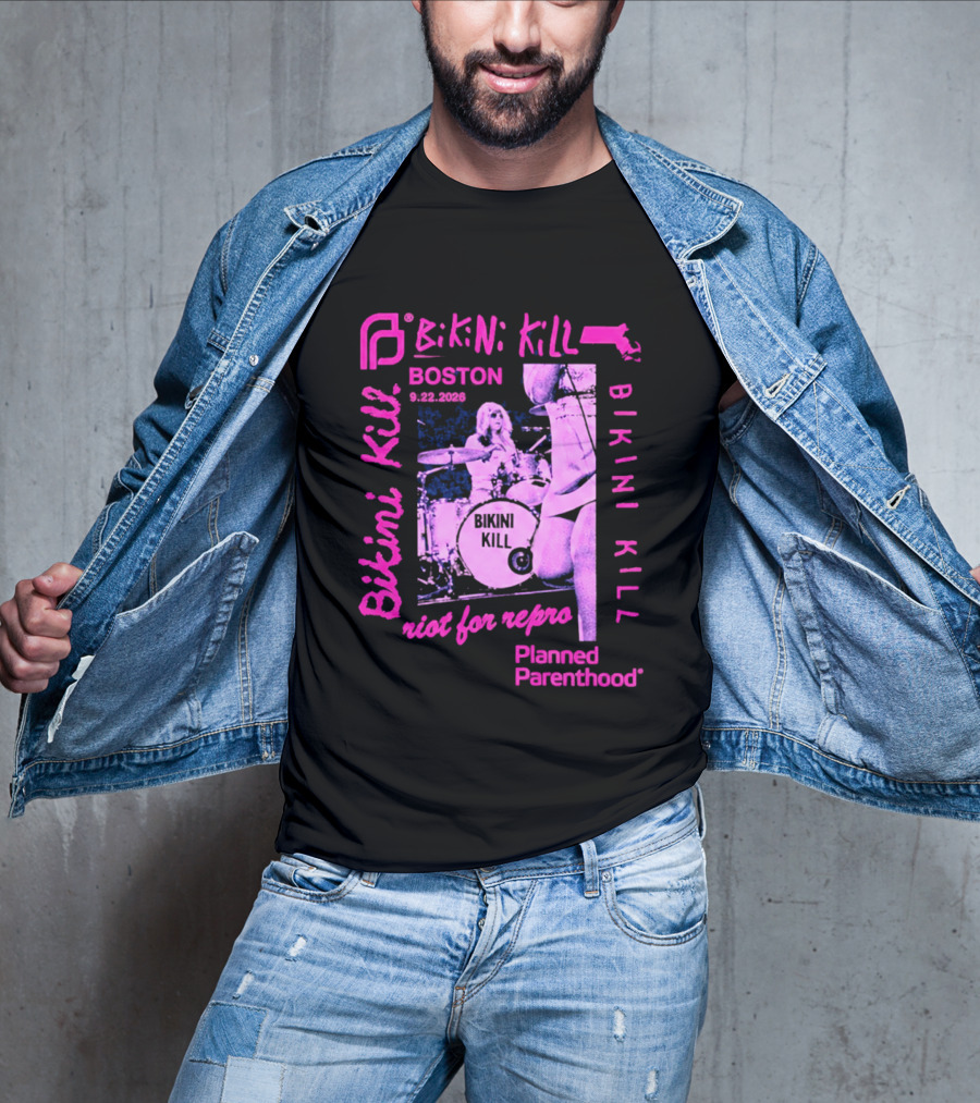 Bikini Kill Boston Sept 22 2026 Planned Parenthood Benefit Riot Grrrl Concert T-Shirt