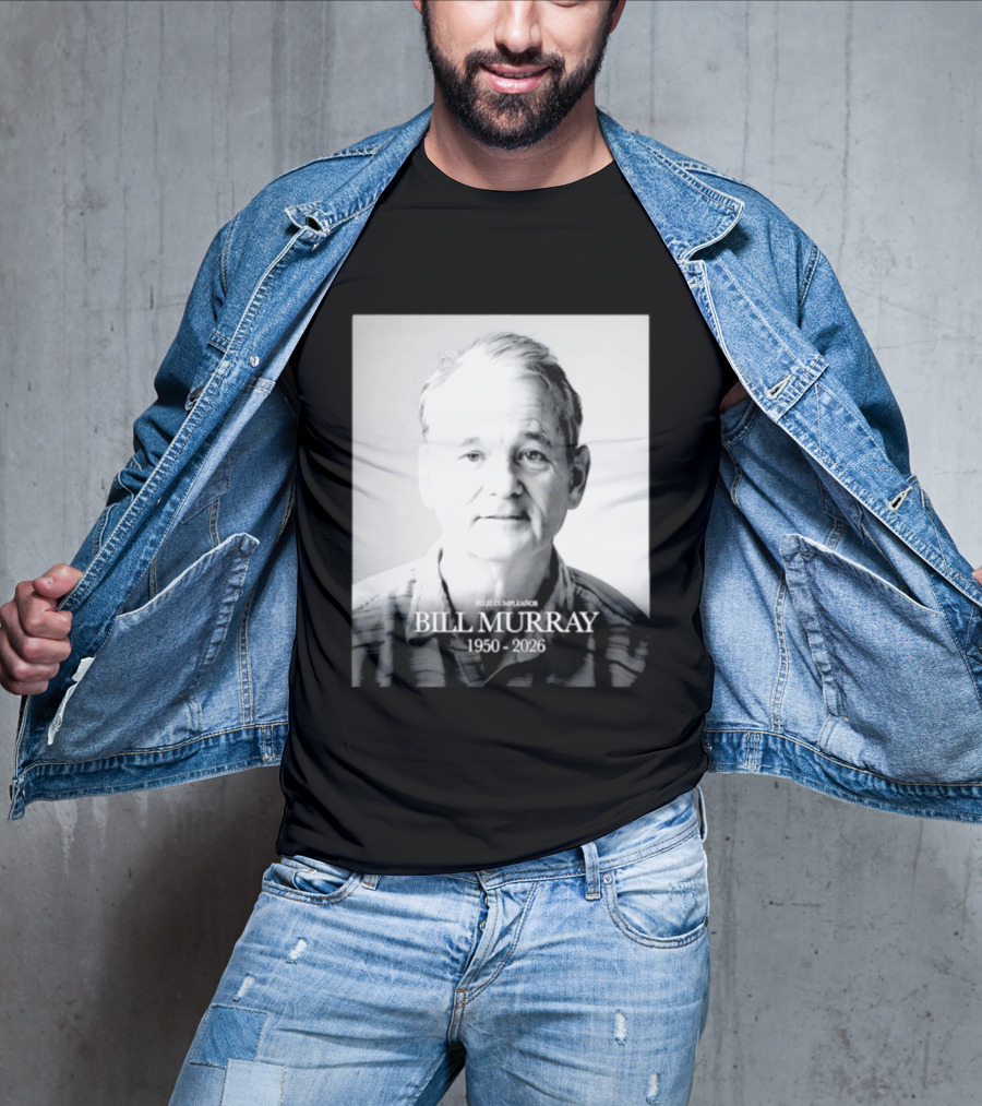 Feliz Cumpleaños Bill Murray 1950 2026 T-Shirt